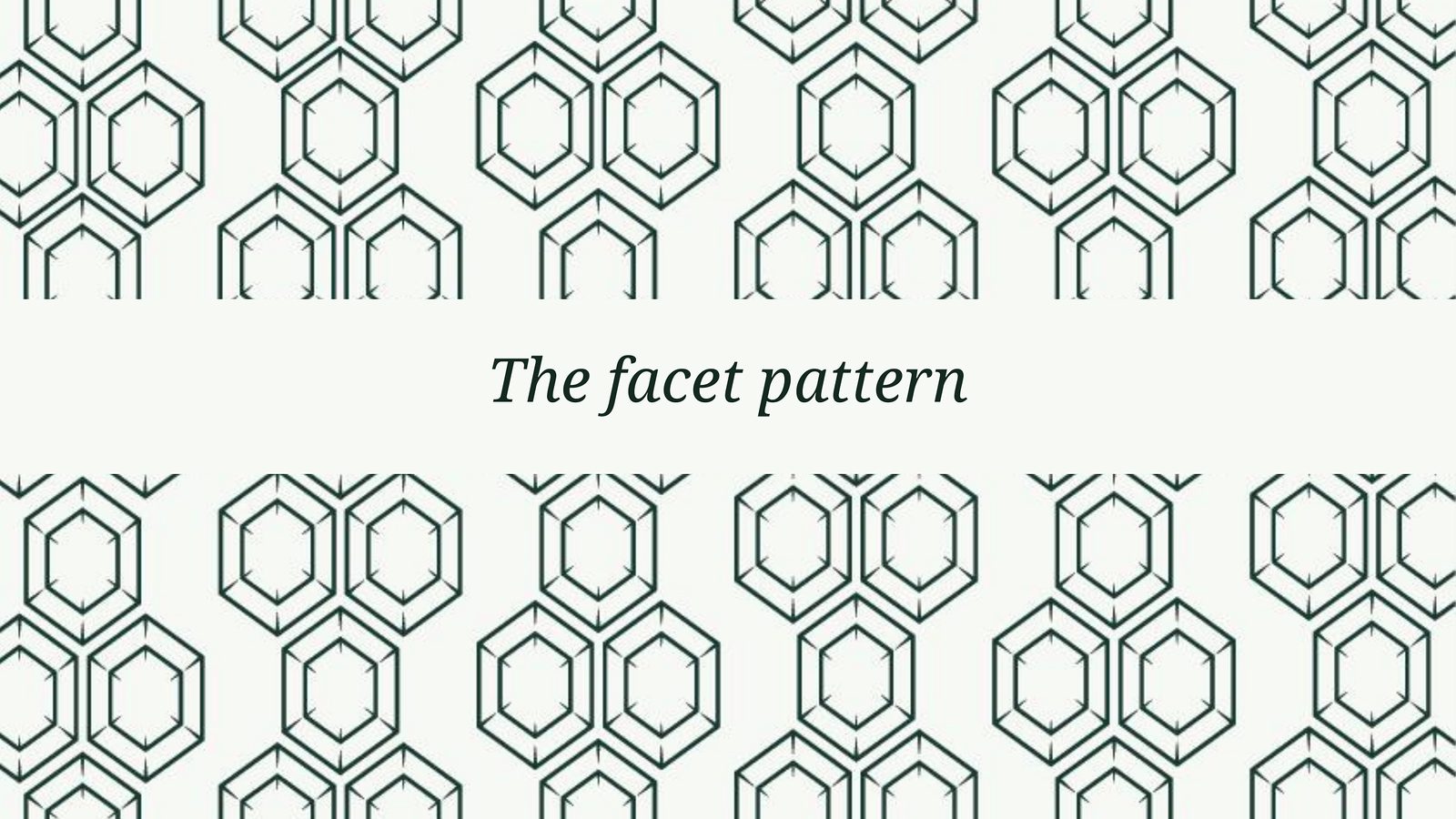 The facet pattern: outlines of cut stones in deep green on ivory